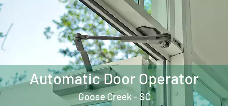  Automatic Door Operator Goose Creek - SC