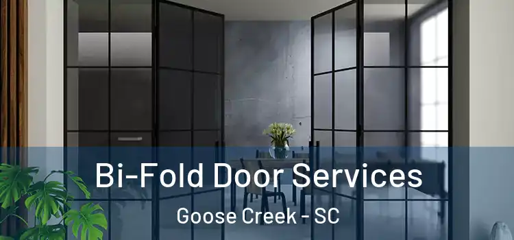 Bi-Fold Door Services Goose Creek - SC