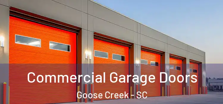  Commercial Garage Doors Goose Creek - SC