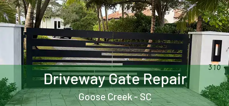 Driveway Gate Repair Goose Creek - SC