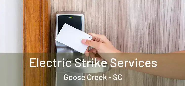  Electric Strike Services Goose Creek - SC