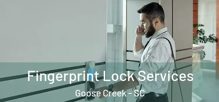 Fingerprint Lock Services Goose Creek - SC