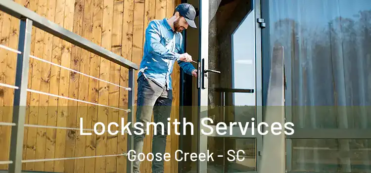 Locksmith Services Goose Creek - SC