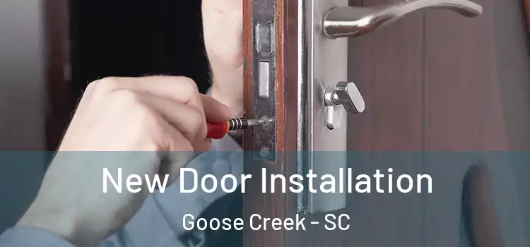 New Door Installation Goose Creek - SC
