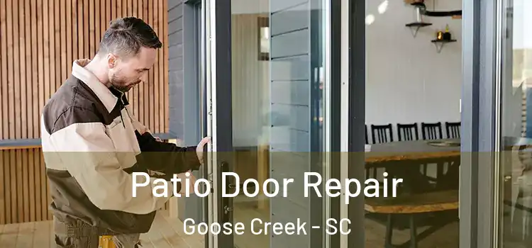  Patio Door Repair Goose Creek - SC