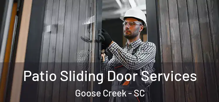 Patio Sliding Door Services Goose Creek - SC
