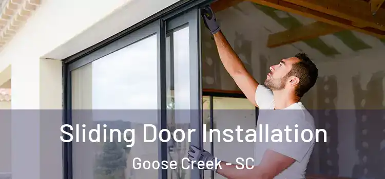 Sliding Door Installation Goose Creek - SC